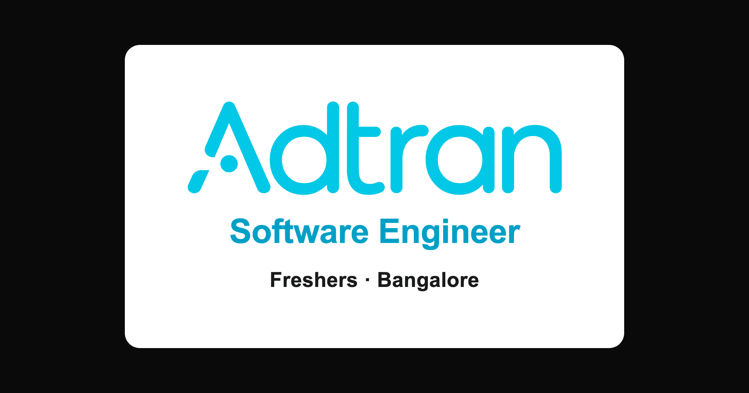 Adtran Software Engineer Job in Bangalore 2026 (Freshers Eligible)