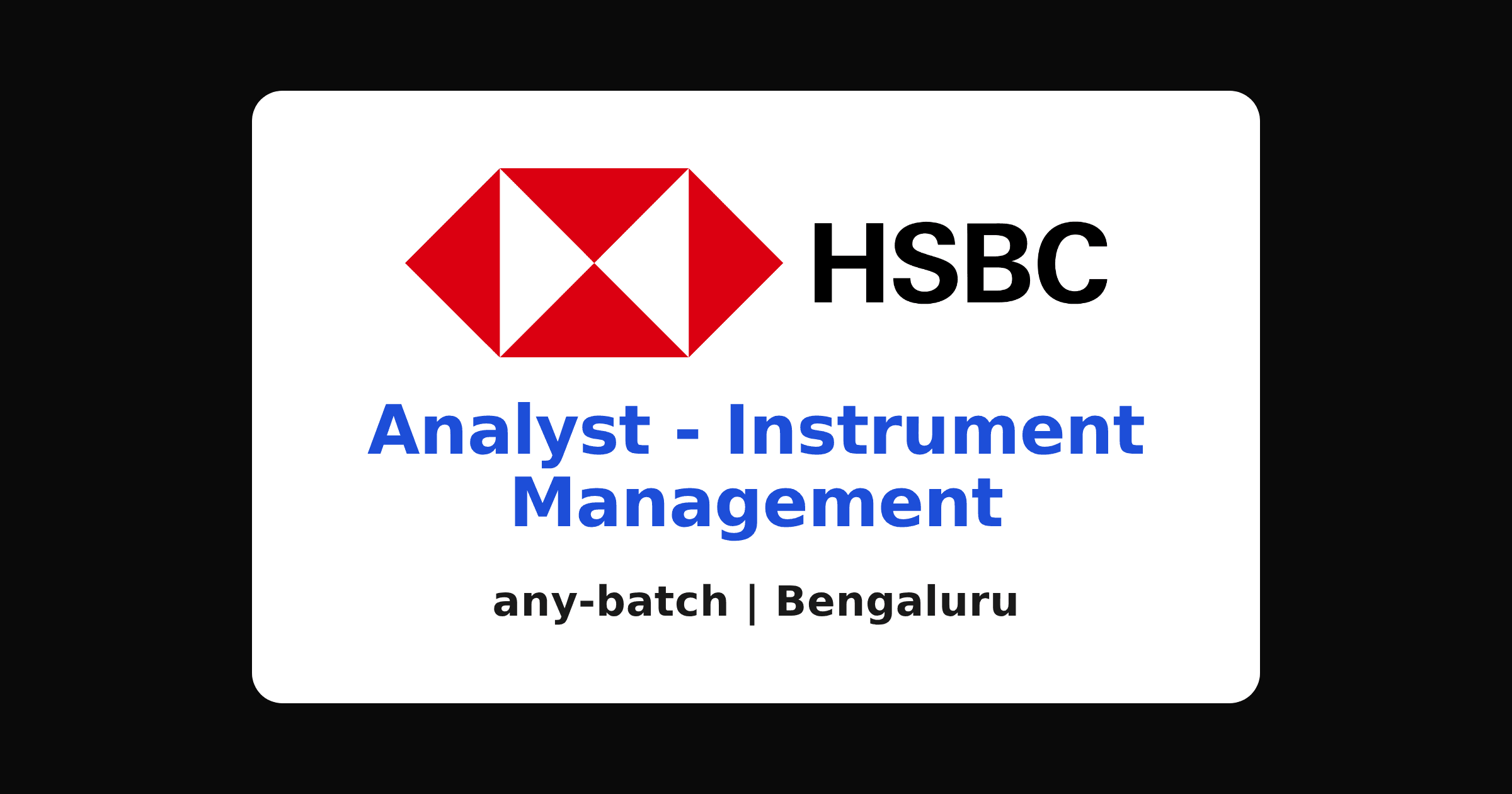 HSBC instrument management analyst hiring 2026, Bengaluru