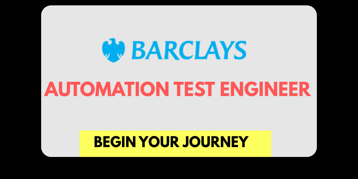 Automation Test Engineer Barclays | Off-campus Hiring